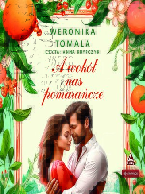 cover image of A wokół nas pomarańcze
